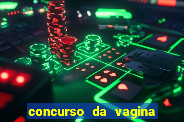 concurso da vagina mais bonita do brasil